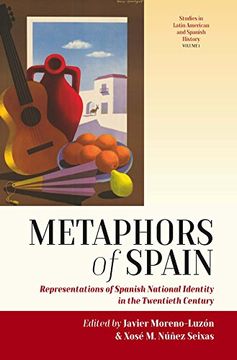 portada Metaphors of Spain: Representations of Spanish National Identity in the Twentieth Century (Studies in Latin American and Spanish History)