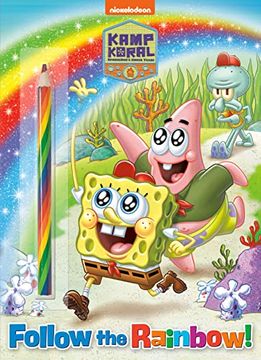 portada Follow the Rainbow! (Kamp Koral: Spongebob's Under Years): Activity Book with Multi-Colored Pencil (en Inglés)