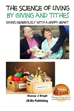 portada The Science of Living by Giving and Tithes: Giving Generously with a Happy Heart