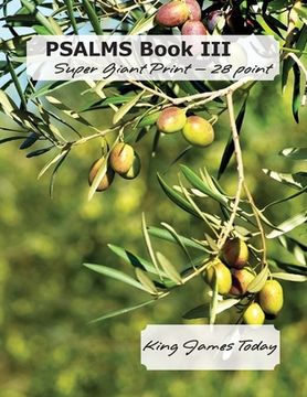 portada PSALMS Book III, Super Giant Print - 28 point: King James Today (in English)