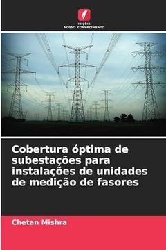 portada Cobertura Óptima de Subestações Para Instalações de Unidades de Medição de Fasores (in Portuguese)