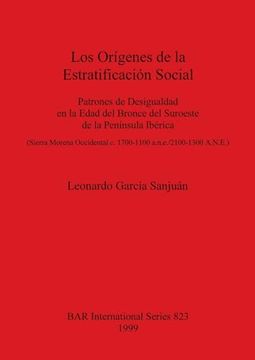 Los Origenes de la Estratificacion Social (Bar International) (en Inglés)
