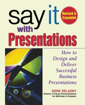 portada Say It with Presentations, 2e REV and Exp Ed (Pb) (in English)