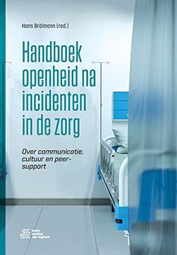 portada Handboek Openheid na Incidenten in de Zorg: Over Communicatie; Cultuur en Peer-Support