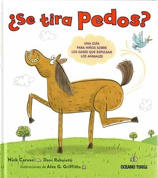 portada ¿Se Tira Pedos?: Una Guía Para Niños Sobre Los Gases Que Expulsan Los Animales (in Spanish)