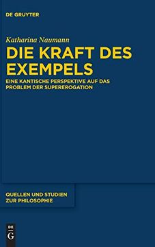 portada Die Kraft des Exempels: Eine Kantische Perspektive auf das Problem der Supererogation (Issn) (German Edition) [Hardcover ] (in German)