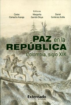 portada Paz en la República. Colombia, Siglo xix