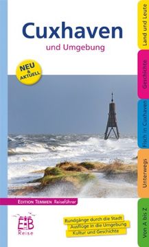 portada Cuxhaven und Umgebung: Rundgänge durch die Stadt. Ausflüge in die Umgebung. Kultur und Geschichte (en Alemán)
