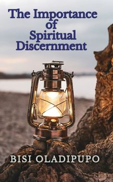 portada The Importance of Spiritual Discernment