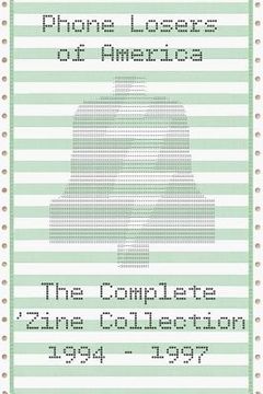 portada Phone Losers of America: The Complete Zine Collection (en Inglés)