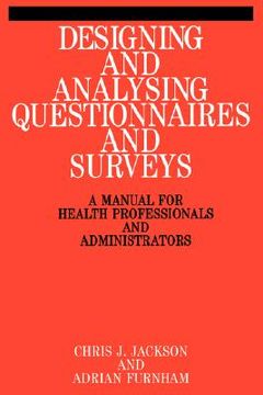 portada designing and analysis questionnaires and surveys: a manual for health professionals and administrators (en Inglés)