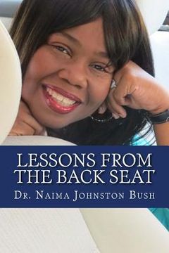 portada Lessons From The Back Seat: Or, How I Learned To Be A Wife