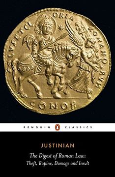 portada The Digest of Roman Law: Theft, Rapine, Damage, and Insult (Penguin Classics) (in English)
