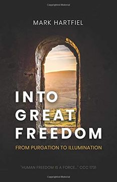 portada Into Great Freedom: From Purgation to Illumination (en Inglés)