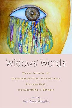portada Widows' Words: Women Write on the Experience of Grief, the First Year, the Long Haul, and Everything in Between 