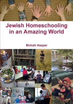 portada Jewish Homeschooling in an Amazing World (en Inglés)