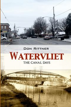 portada Watervliet: The Canal Days (in English)
