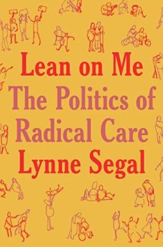portada Lean on me: A Politics of Radical Care (en Inglés)