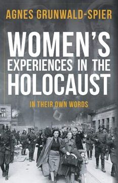 portada Women's Experiences in the Holocaust: In Their Own Words (en Inglés)
