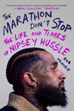 portada The Marathon Don'T Stop: The Life and Times of Nipsey Hussle (en Inglés)