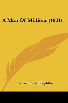 portada a man of millions (1901) (en Inglés)