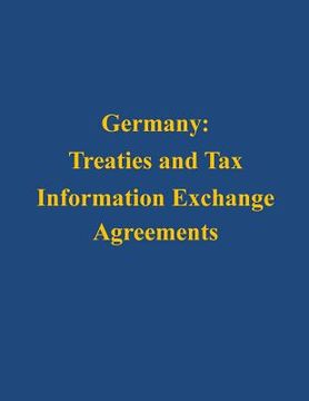 portada Germany: Treaties and Tax Information Exchange Agreements (en Inglés)