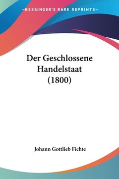 portada Der Geschlossene Handelstaat (1800) (in German)