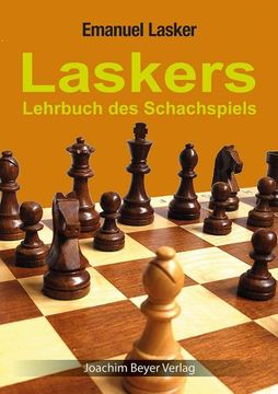 portada Laskers Lehrbuch des Schachspiels (en Alemán)