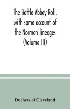 portada The Battle Abbey Roll, With Some Account of the Norman Lineages (Volume Iii) Paperback 