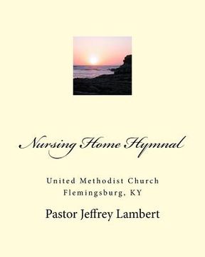 portada Nursing Home Hymnal (in English)