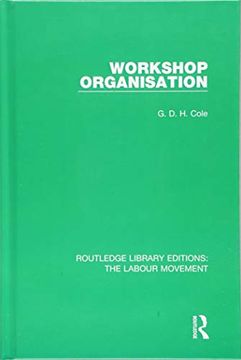 portada Workshop Organisation (Routledge Library Editions: The Labour Movement) (en Inglés)