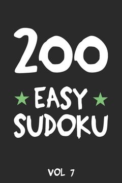 portada 200 Easy Sudoku Vol 7: Puzzle Book, hard,9x9, 2 puzzles per page (en Inglés)