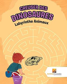 portada Creuser des Dinosaures: Labyrinthe Animaux (en Francés)