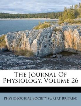 portada the journal of physiology, volume 26 (en Inglés)