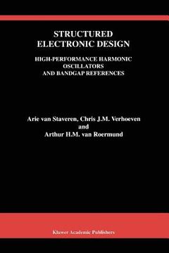 portada structured electronic design: high-performance harmonic oscillators and bandgap references (en Inglés)