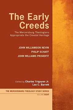 portada The Early Creeds (8) (Mercersburg Theology Study) (en Inglés)