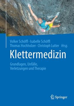 portada Klettermedizin: Grundlagen, Unfälle, Verletzungen Und Therapie