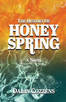 portada The History of Honey Spring (en Inglés)