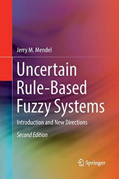 portada Uncertain Rule-Based Fuzzy Systems: Introduction and New Directions, 2nd Edition (en Inglés)