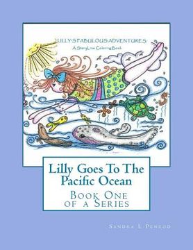 portada Lilly Goes To The Pacific Ocean: A StoryLine Coloring Book (en Inglés)