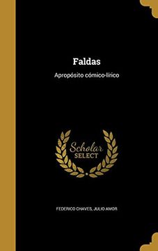portada Faldas: Apropósito Cómico-Lírico (in Spanish)