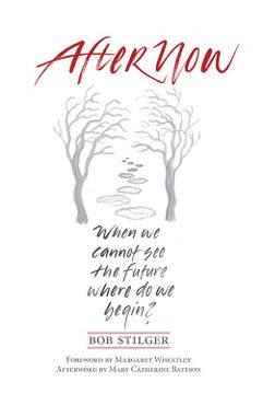 portada Afternow: When We Cannot See the Future. Where Do We Begin?