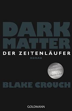 portada Dark Matter. Der Zeitenläufer: Roman (in German)
