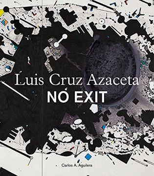 portada Luis Cruz Azaceta: No Exit 