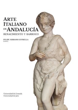 portada Arte Italiano en Andalucía. Renacimiento y Barroco (Colección Arte y Arqueología) (in Spanish)
