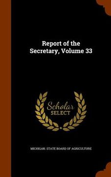 portada Report of the Secretary, Volume 33 (en Inglés)