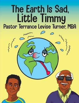 portada The Earth Is Sad, Little Timmy (in English)