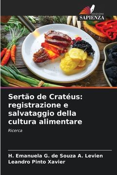 portada Sertão de Cratéus: registrazione e salvataggio della cultura alimentare (en Italiano)