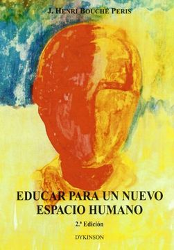 portada Educar Para un Nuevo Espacio Humano (in Spanish)