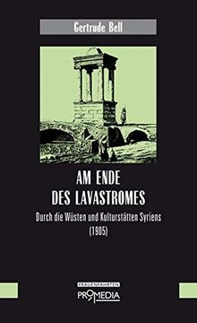 portada Am Ende des Lavastromes: Durch die Wüsten und Kulturstätten Syriens (1905) 